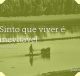 Sinto que viver é inevitável