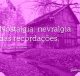 Nostalgia: nevralgia das recordações