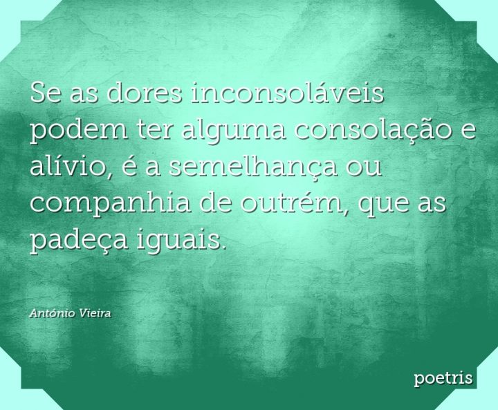 Se as dores inconsoláveis podem ter alguma consolação e alívio