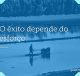 O êxito depende do esforço