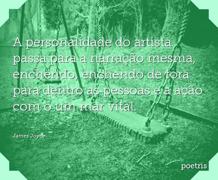 A personalidade do artista passa para a narração mesma, enchendo