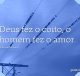 Deus fez o coito, o homem fez o amor