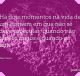 Há dois momentos na vida de um homem em que não se deve especular: quando não tem os meios e