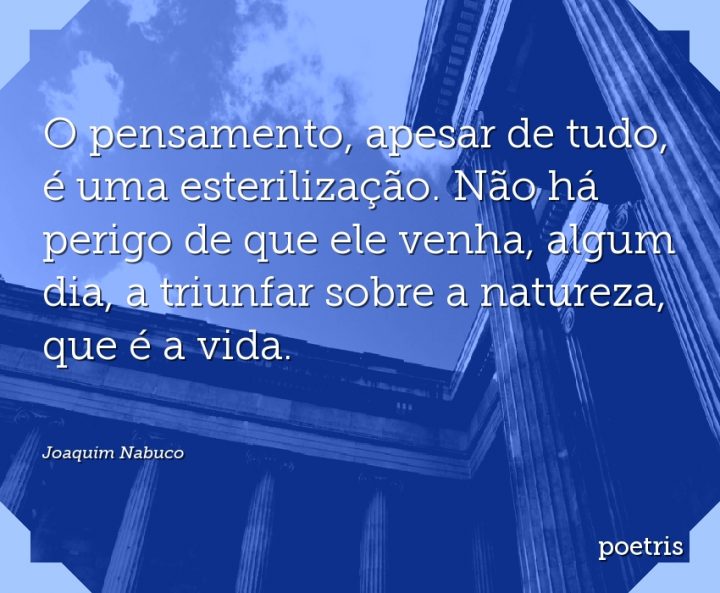 O pensamento, apesar de tudo, é uma esterilização
