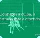 Conhecer a culpa, é estrada para a emenda