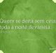 Quem se deita sem ceia, toda a noite devaneia