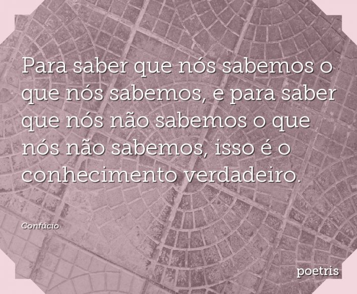 Para saber que nós sabemos o que nós sabemos
