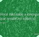 Você não sabe a energia que reside no silêncio