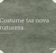 Costume faz nova natureza