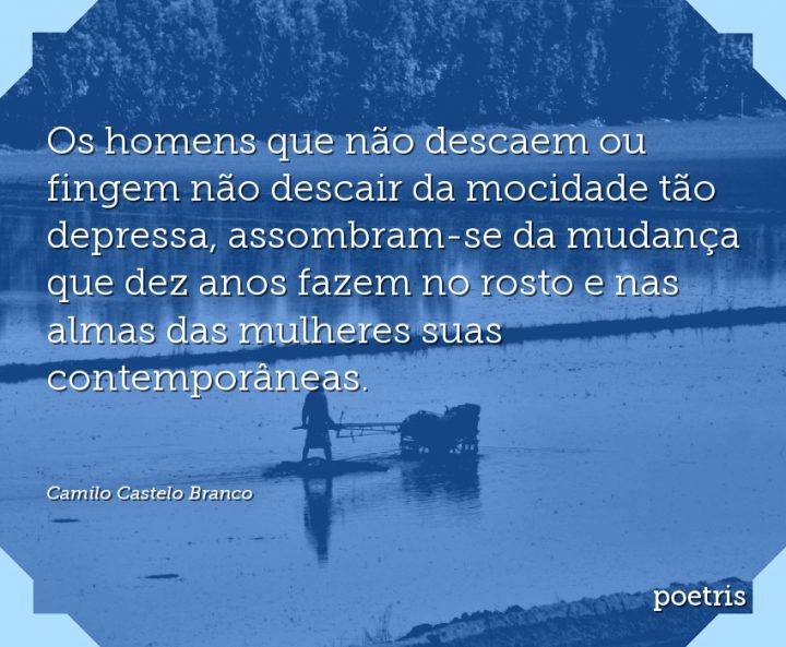 Os homens que não descaem ou fingem não descair da mocidade tão depressa