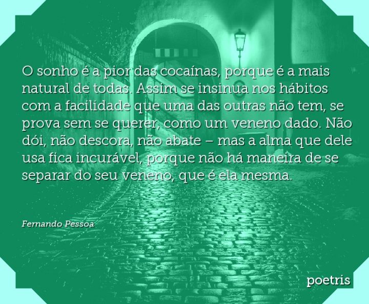O Sonho é a Pior das Cocaínas