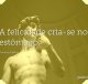 A felicidade cria-se no estômago