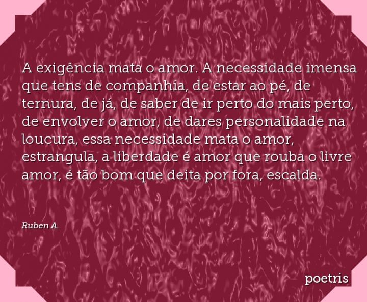A exigência mata o amor