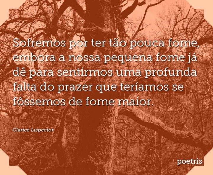 Sofremos por ter tão pouca fome