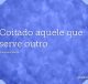 Coitado aquele que serve outro