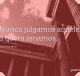 Nunca julgamos aqueles a quem amamos