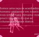 Somos uma raça de acanhados homens-pássaros e em nossos voos intelectuais