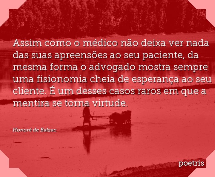 Assim como o médico não deixa ver nada das suas apreensões ao seu paciente