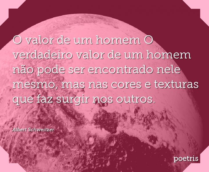 O valor de um homem O verdadeiro valor de um homem não pode ser encontrado nele mesmo