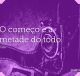 O começo é a metade do todo
