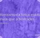 Honramos a força muito mais que a honradez