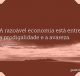 A razoável economia está entre a prodigalidade e a avareza