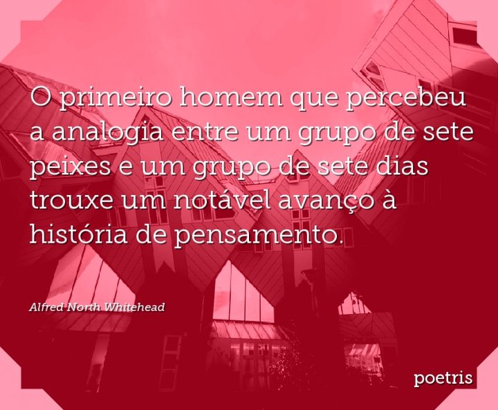 O primeiro homem que percebeu a analogia entre um grupo de sete peixes e um grupo de sete dias