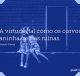 A virtude, tal como os corvos, aninha-se nas ruínas