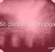 Só ganha quem joga