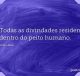 Todas as divindades residem dentro do peito humano