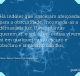 Há índoles que nasceram afeiçoadas para a obscuridade. Incomoda-as a demasiada luz