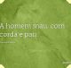 A homem mau, com corda e pau