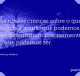 As nossas crenças sobre o que somos e aquilo que podemos ser determinam precisamente o que