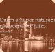 Quem erra por natureza, não acerta por juízo