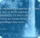 A verdadeira tragédia do pobre é que só pode aspirar à renúncia