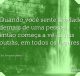 Quando você sente saudade demais de uma pessoa, então começa a vê-la nas outras