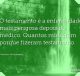 O testamento é a enfermidade mais perigosa depois do médico