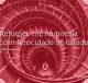 Refugiei-me na poesia com ferocidade de tímido