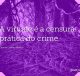 A virtude é a censura prática do crime
