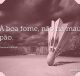 À boa fome, não há mau pão