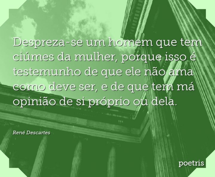 Despreza-se um homem que tem ciúmes da mulher