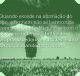 Quando excede na afirmação do ego, o homem não se harmoniza com o ambiente