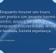 Enquanto houver um louco, um poeta e um amante haverá sonho, amor e fantasia