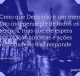 Creio que Deus não é um mero fato independente de todos os tempos