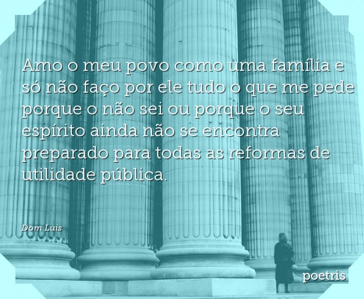 Amo o meu povo como uma família e só não faço por ele tudo o que me pede porque o não sei