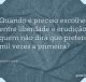 Quando é preciso escolher entre liberdade e erudição